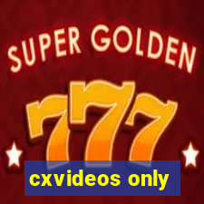 cxvideos only