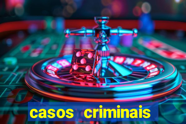 casos criminais para ler pdf