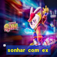 sonhar com ex namorado no jogo do bicho