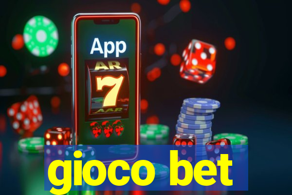 gioco bet