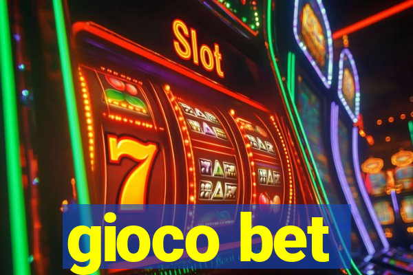 gioco bet