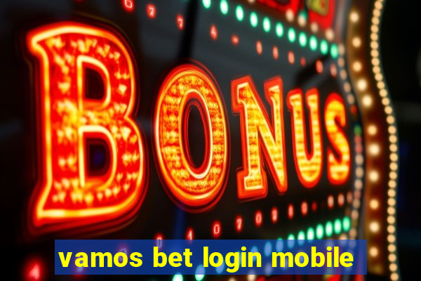 vamos bet login mobile