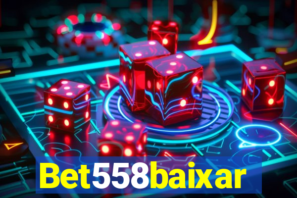 Bet558baixar