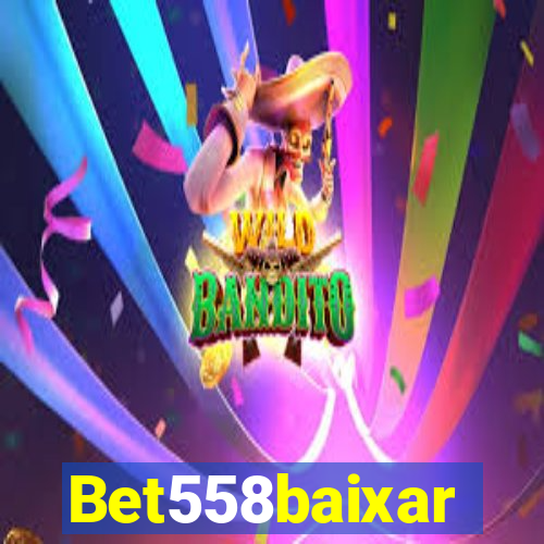 Bet558baixar