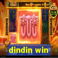 dindin win