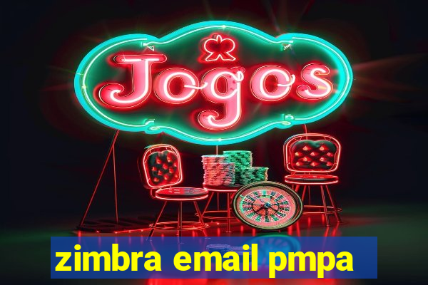 zimbra email pmpa