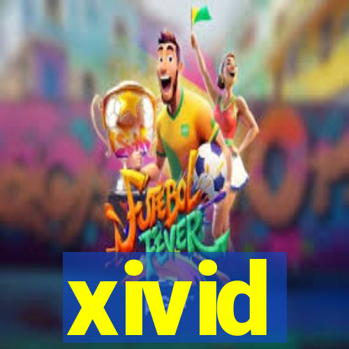 xivid