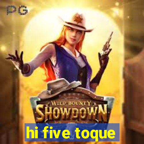 hi five toque