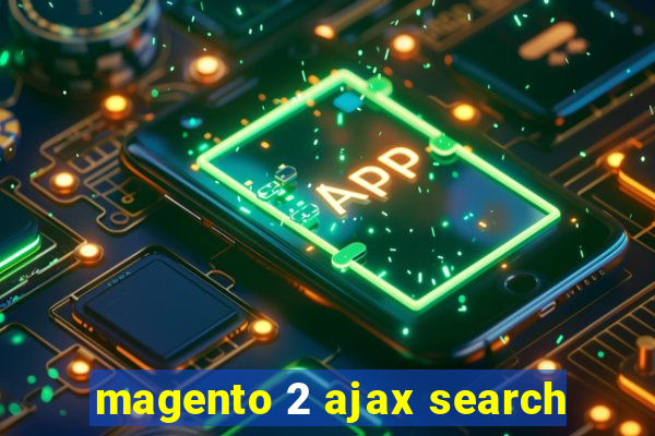 magento 2 ajax search