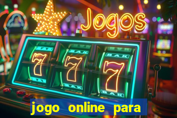 jogo online para ganhar dinheiro