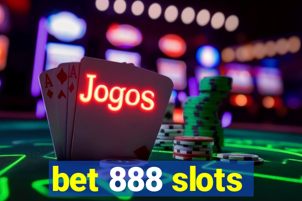 bet 888 slots