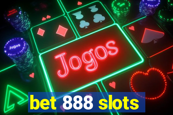 bet 888 slots