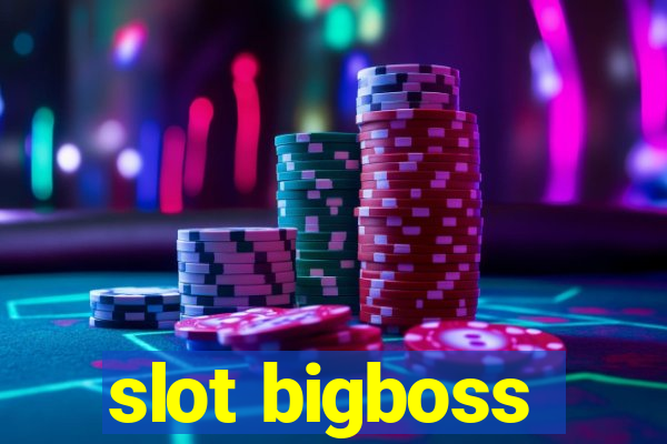 slot bigboss