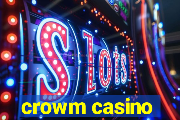 crowm casino