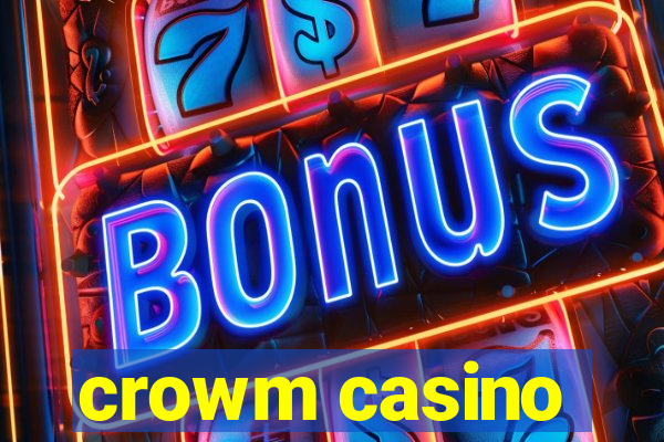 crowm casino