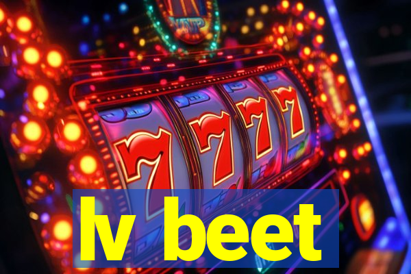 lv beet