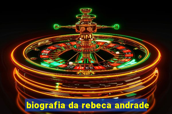 biografia da rebeca andrade