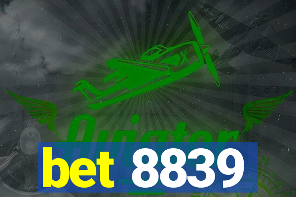 bet 8839