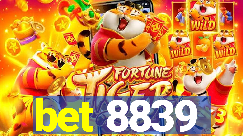 bet 8839