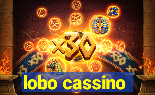 lobo cassino