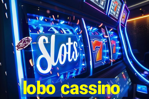 lobo cassino