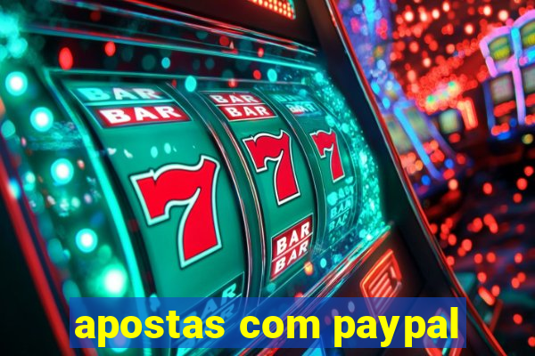 apostas com paypal