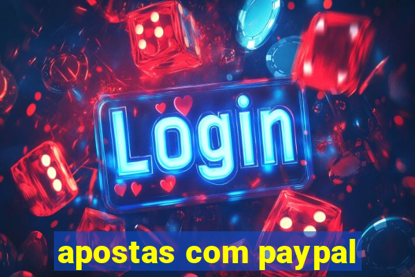 apostas com paypal