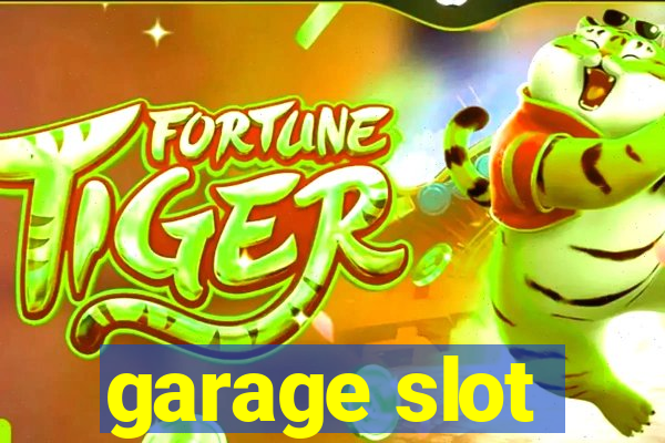 garage slot