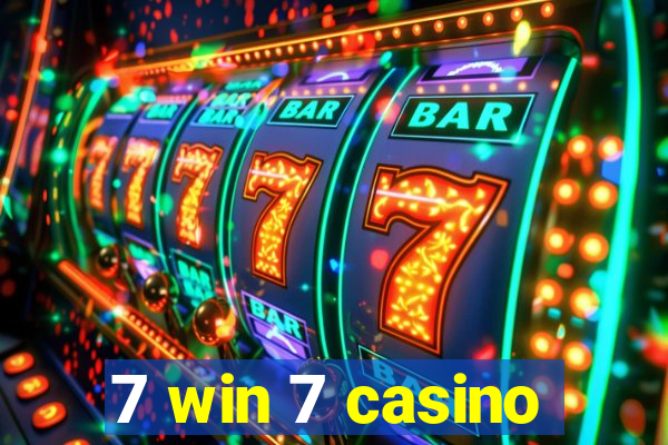 7 win 7 casino