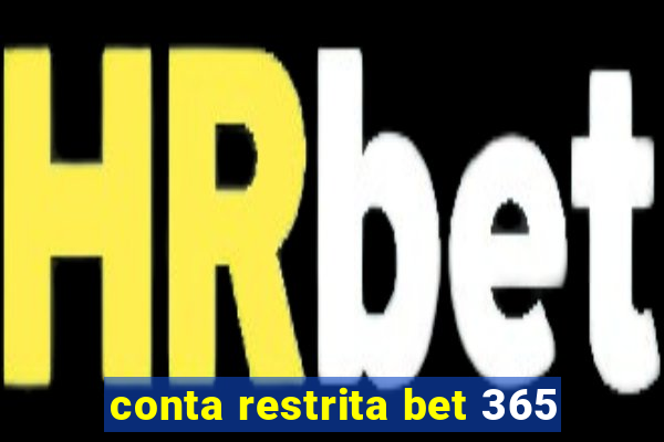 conta restrita bet 365