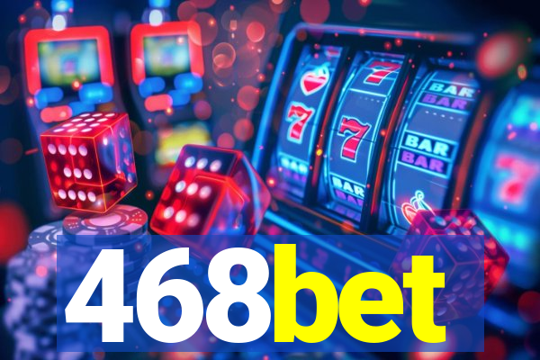 468bet