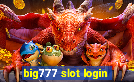 big777 slot login