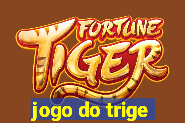 jogo do trige