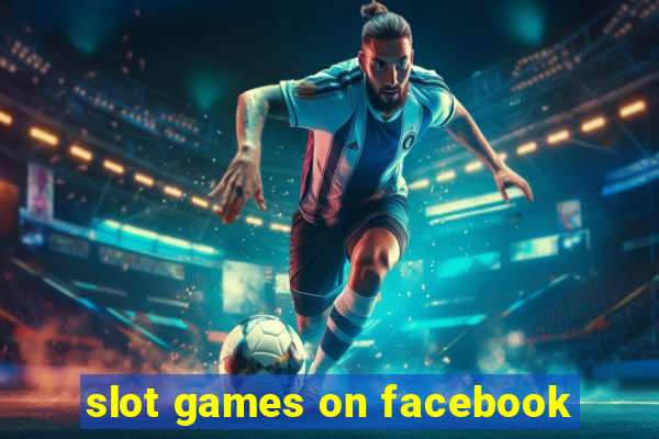 slot games on facebook