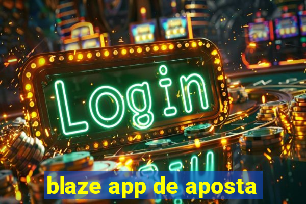 blaze app de aposta