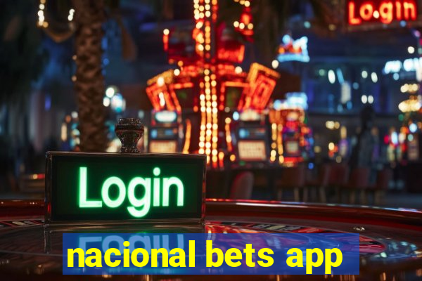 nacional bets app