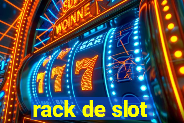 rack de slot