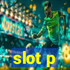 slot p