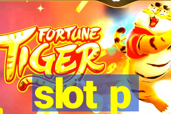 slot p