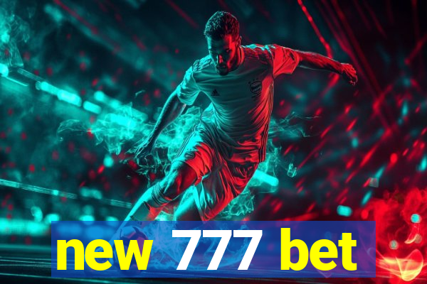 new 777 bet