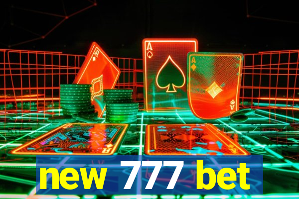 new 777 bet