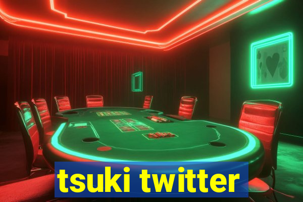 tsuki twitter