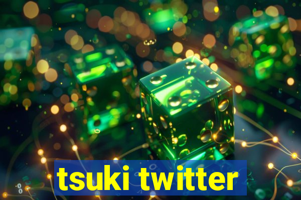 tsuki twitter