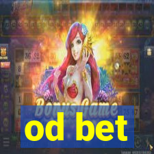 od bet