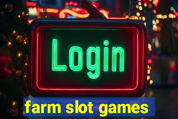 farm slot games