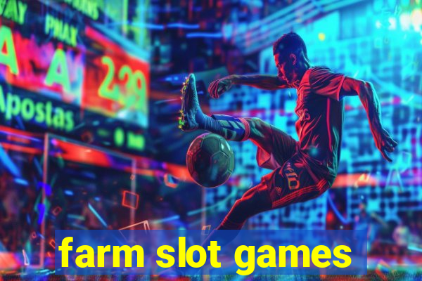 farm slot games