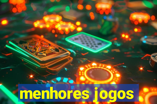 menhores jogos