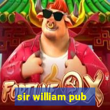 sir william pub