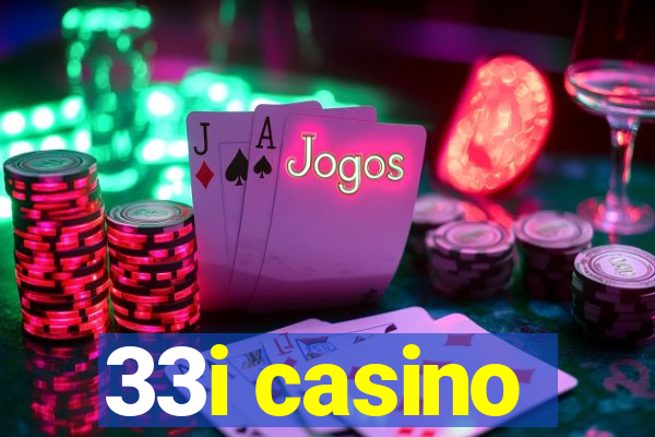 33i casino