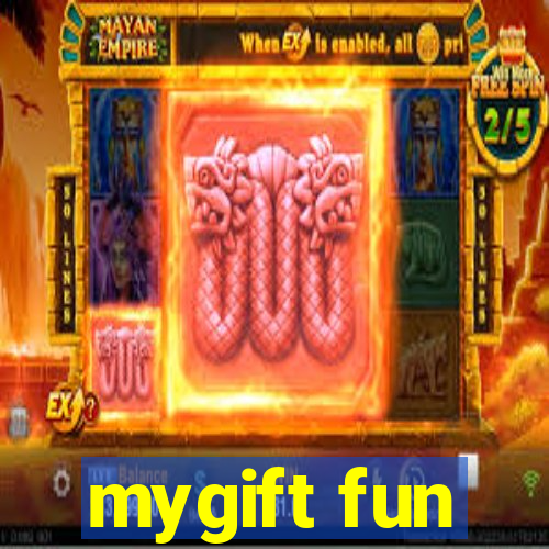 mygift fun